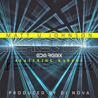 Matt U Johnson - Reflections (DJ Nova EDM Remix) [feat. Kadeve]