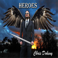 Chris Doheny - Heroes