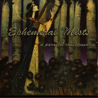 Ephemeral Mists - A Parallel Consciousness