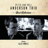Peter & Will Anderson Trio - Reed Reflections