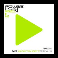 Tavo - Anyway You Want It