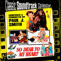 Paul J. Smith - So Dear to My Heart (Ost) [1948]