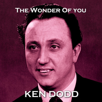 Ken Dodd - The Wonder of You