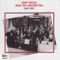 Shep Fields - Shep Fields and His Orchestra