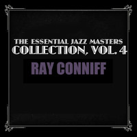 Ray Conniff - The Essential Jazz Masters Collection, Vol. 4
