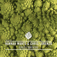 Hannah Wants & Chris Lorenzo - Girls