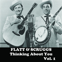 Flatt & Scruggs - Thinking About You, Vol. 1
