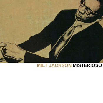 Milt Jackson - Misterioso