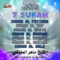 Sheikh Maher Al Muaiqly - 7 Surah (Tilawat-E-Quran)