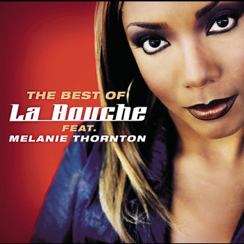 La Bouche feat. Melanie Thornton - Best Of La Bouche feat. Melanie Thornton