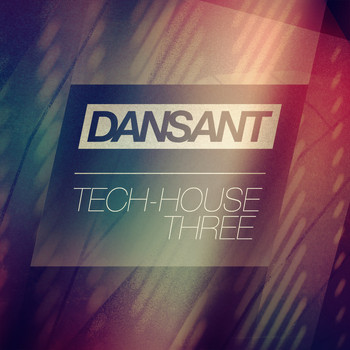 Various Artists - Dansant Tech-House Three