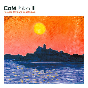 Various Artists - Café Ibiza III