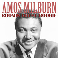 Amos Milburn - Roomin House Boogie