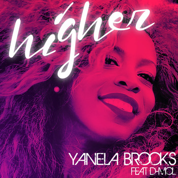 Yanela Brooks - Higher (feat. D-Mol) [Radio Edit]