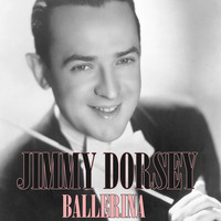 Jimmy Dorsey - Ballerina