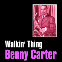 Benny Carter - Walkin' Thing