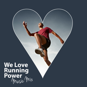 Various Artists - We Love Running Power Music Mix (Explicit)