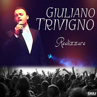 Giuliano Trivigno - Realizzare