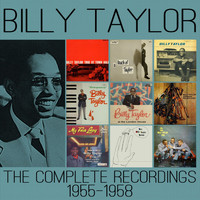 Billy Taylor - The Complete Recordings: 1955-1958