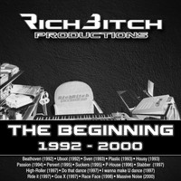 Richbitch - The Beginning (1992-2000)