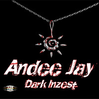 Andee Jay - Dark Inzest