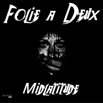 Folie a Deux - Midlatitude