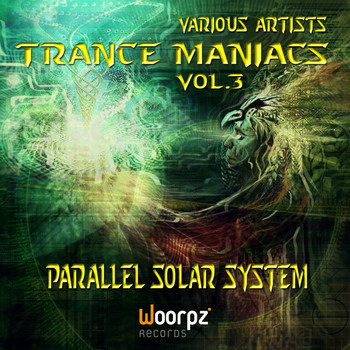 Various Artists - Trance Maniacs, Vol. 3 – Parallel Solar System