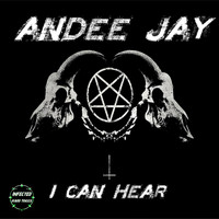 Andee Jay - I Can Hear