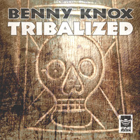 Benny Knox - Tribalized