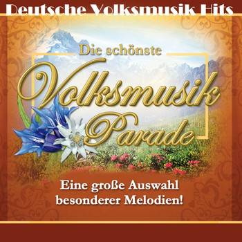 Various Artists - Deutsche Volksmusik Hits: Die schönste Volksmusik Parade
