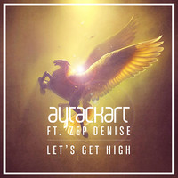Aytac Kart - Let's Get High