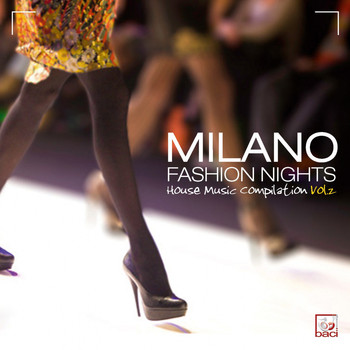 Various Artists - Milano Fashion Nights, Vol. 2 (House Music Compilation)