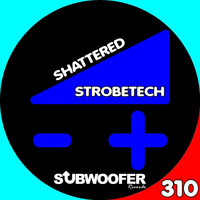 Strobetech - Shattered