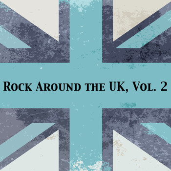 Various Artists - Rock Around the Uk, Vol. 2