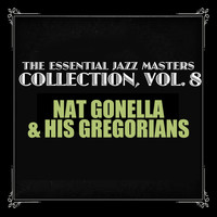 Nat Gonella & His Georgians - The Essential Jazz Masters Collection, Vol. 8