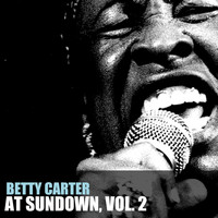 Betty Carter - At Sundown, Vol. 2
