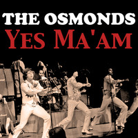 The Osmonds - Yes Ma'am