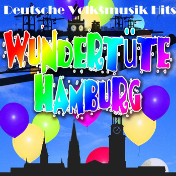 Various Artists - Deutsche Volksmusik Hits - Wundertüte Hamburg