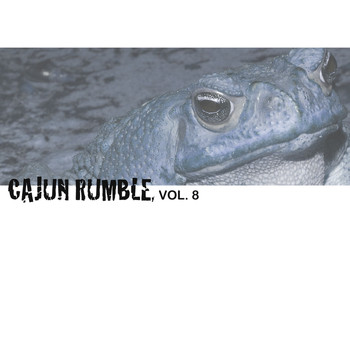 Various Artists - Cajun Rumble, Vol. 8
