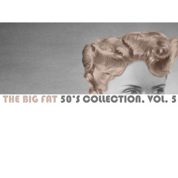 Various Artists - The Big Fat 50's Collection, Vol. 5