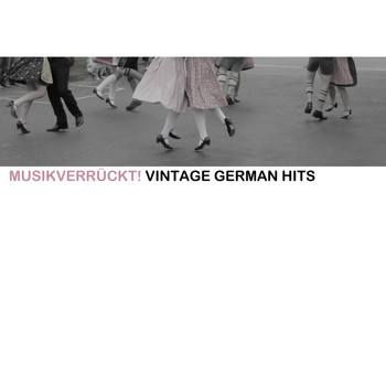 Various Artists - Musikverrückt! Vintage German Hits
