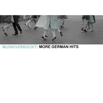 Various Artists - Musikverrückt! More German Hits