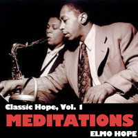 Elmo Hope - Classic Hope, Vol. 1: Meditations