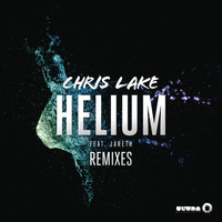 Chris Lake feat. Jareth - Helium (Remixes)