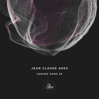 Jean Claude Ades - Coming Home EP