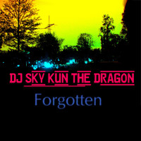 DJ Sky-Kun the Dragon - Forgotten