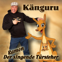 Ramon der singende Türsteher - Känguru