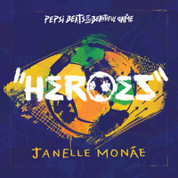 Janelle Monáe - Heroes (Pepsi Beats Of The Beautiful Game)