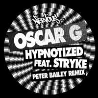 Oscar G - Hypnotized (feat. Stryke) [Peter Bailey Remix]
