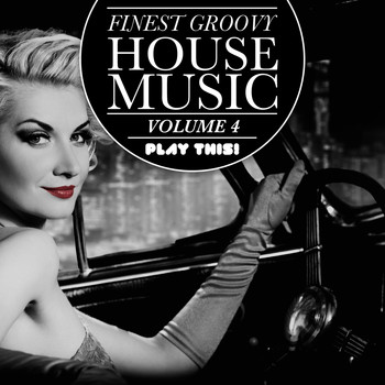 Various Artists - Finest Groovy House Music, Vol. 4